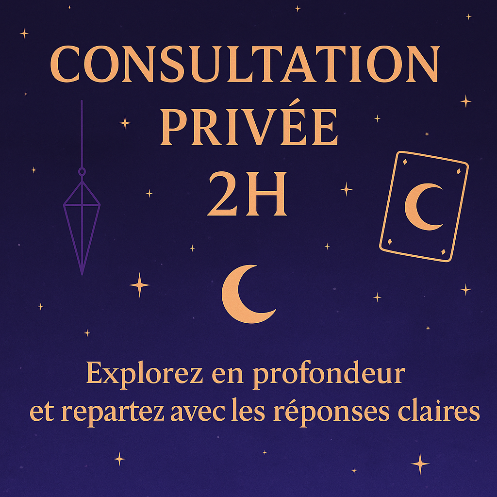 🌙 Consultation privée – 2 h 🌙
